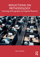 Reflections on Methodology: Sociology, Ethnography and Applied Research