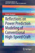 Reflections on Power Prediction Modeling of Conventional High-Speed Craft