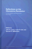 Reflections on the Cliometrics Revolution: Conversations with Economic Historians