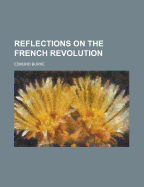 Reflections on the French Revolution