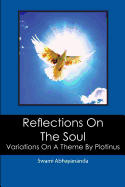 Reflections on the Soul: Variations on a Theme by Plotinus