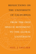 Reflections on the University of California: From the Free Speech Movement to the Global University