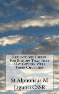 Reflections Useful For Bishops That They May Govern Well Their Churches