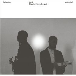 Reflections, Vol. 2: Black Decelerant