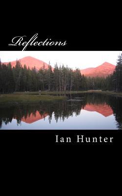 Reflections - Hunter, Ian, Dr.