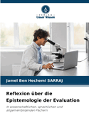 Reflexion ?ber die Epistemologie der Evaluation