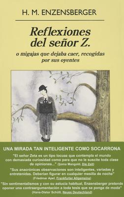 Reflexiones del Senor Z. - Enzensberger, Hans Magnus