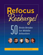 Refocus and Recharge: 50 Brain Breaks for Middle Schoolers