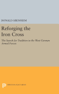 Reforging the Iron Cross: The Search for Tradition in the West German Armed Forces