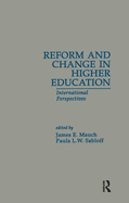 Reform and Change in Higher Education: International Perspectives