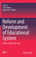 Reform and Development of Educational System: History, Policy and Cases