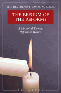 Reform of the Reform?: A Liturgical Debate