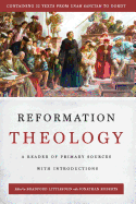 Reformation Theology: A Reader of Primary Sources with Introductions