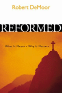 Reformed: What It Means