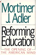 Reforming Education: The Opening of the American Mind