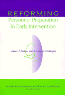 Reforming Personnel Preparation in Early Intervention - Winton, Pamela J (Editor), and Catlett, Camille