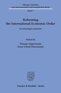 Reforming the International Economic Order: German Legal Comments