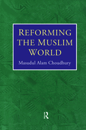 Reforming the Muslim World