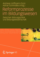 Reformprozesse Im Bildungswesen: Zwischen Bildungspolitik Und Bildungswissenschaft