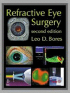 Refractive Eye Surgery - Bores, Leo D