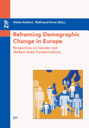 Reframing Demographic Change in Europe: Perspectives on Gender and Welfare State Transformations