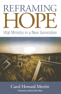 Reframing Hope: Vital Ministry in a New Generation
