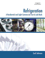 Refrigeration: A Residential and Light Commercial Text and Lab Book