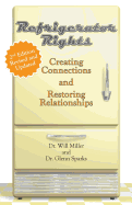 Refrigerator Rights: Creating Connection and Restoring Relationships,2nd Edition