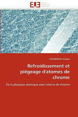 Refroidissement Et Pi?geage d'Atomes de Chrome - Arnaud-P