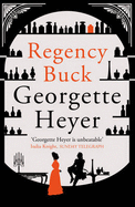 Regency Buck - Heyer, Georgette