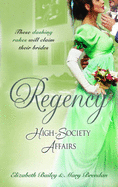 Regency High-Society Affairs Vol 2: The Count's Charade / the Rake and the Rebel