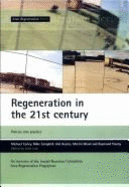 Regeneration in the 21st Century: Policies Into Practice: An Overview of the Joseph Rowntree Foundation Area Regeneration Programme - Campbell, Mike, and Carley, Michael, and Kearns, Ade