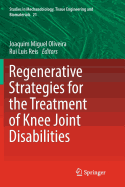 Regenerative Strategies for the Treatment of Knee Joint Disabilities