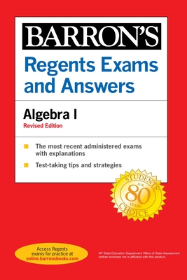 Regents Exams and Answers Algebra I Revised Edition - Rubinstein, Gary M