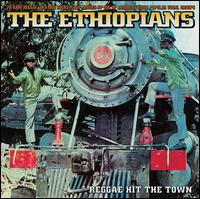 Reggae Hit the Town [#1] - The Ethiopians