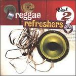 Reggae Refreshers, Vol. 2 - Various Artists