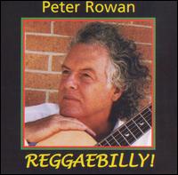 Reggaebilly! - Peter Rowan