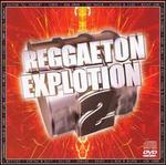 Reggaeton Explosion, Vol. 2