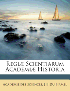 Regiae Scientiarum Academiae Historia