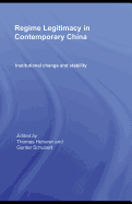 Regime Legitimacy in Contemporary China: Institutional Change and Stability