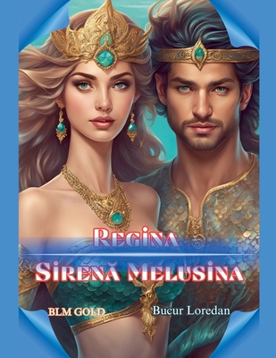 Regina Siren  Melusina - Loredan, Bucur