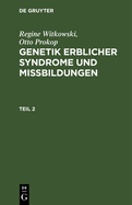 Regine Witkowski; Otto Prokop: Genetik Erblicher Syndrome Und Missbildungen. Teil 1