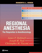 Regional Anesthesia: The Requisites