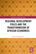 Regional Development Poles and the Transformation of African Economies