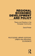 Regional Economic Development and Policy: Theory and Practice in the European Community