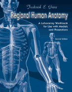 Regional Human Anatomy: A Laboratory Workbook for Use with Models and Prosections