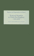 Regional Identities in North-East England, 1300-2000