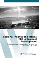 Regional Innovation Systems (Ris) in Regional Development