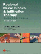 Regional Nerve Blocks and Infiltration Therapy: Textbook and Color Atlas