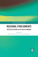 Regional Parliaments: Effective Actors in EU Policy-Making?